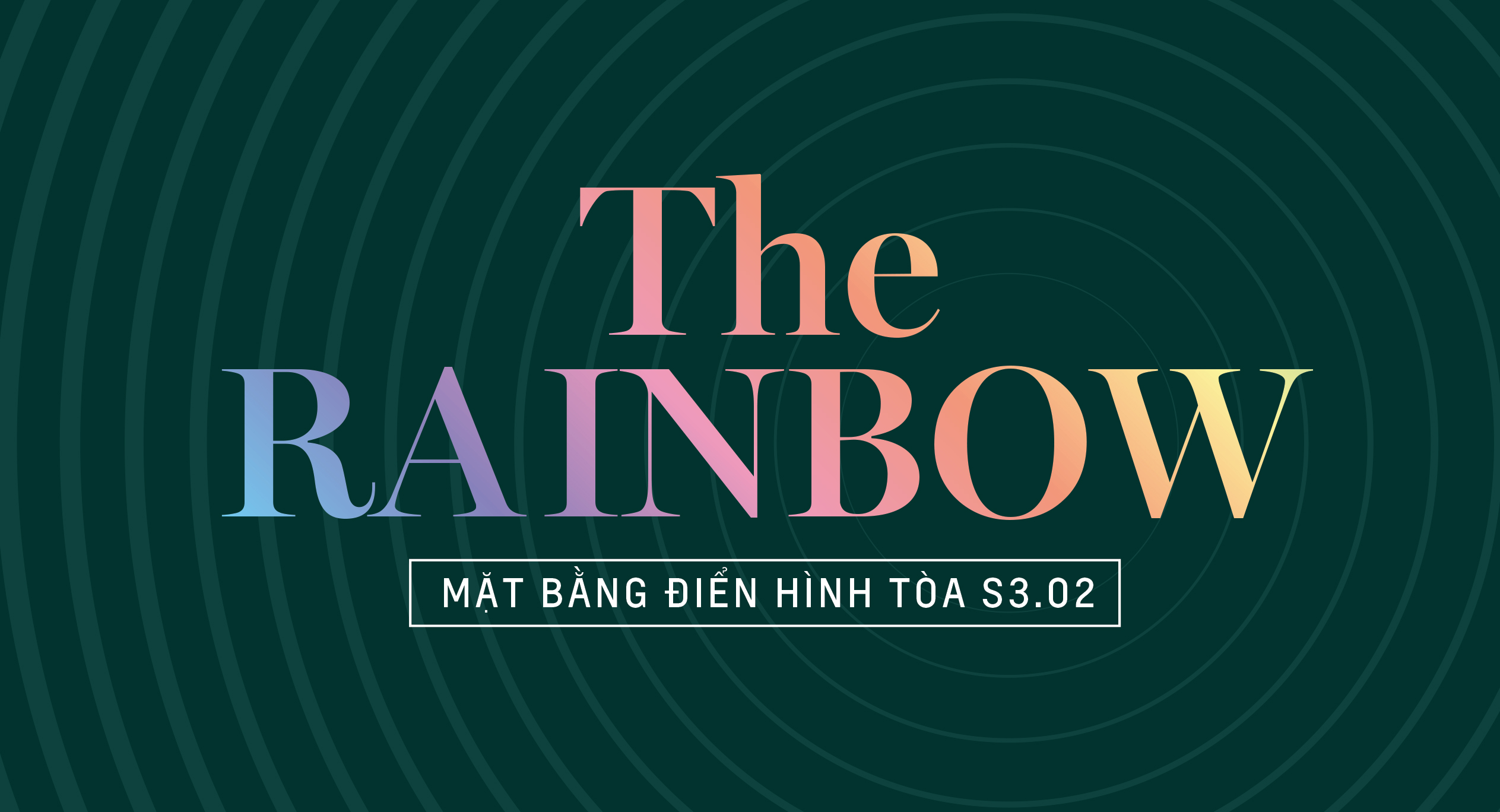 The Rainbow - Mặt bằng tòa S3.02